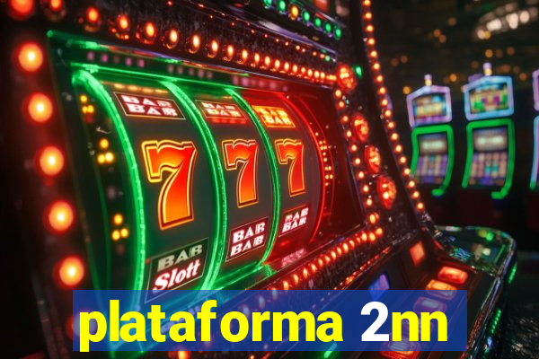 plataforma 2nn